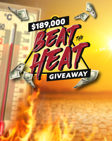 $189,000 Beat The Heat Giveaway
